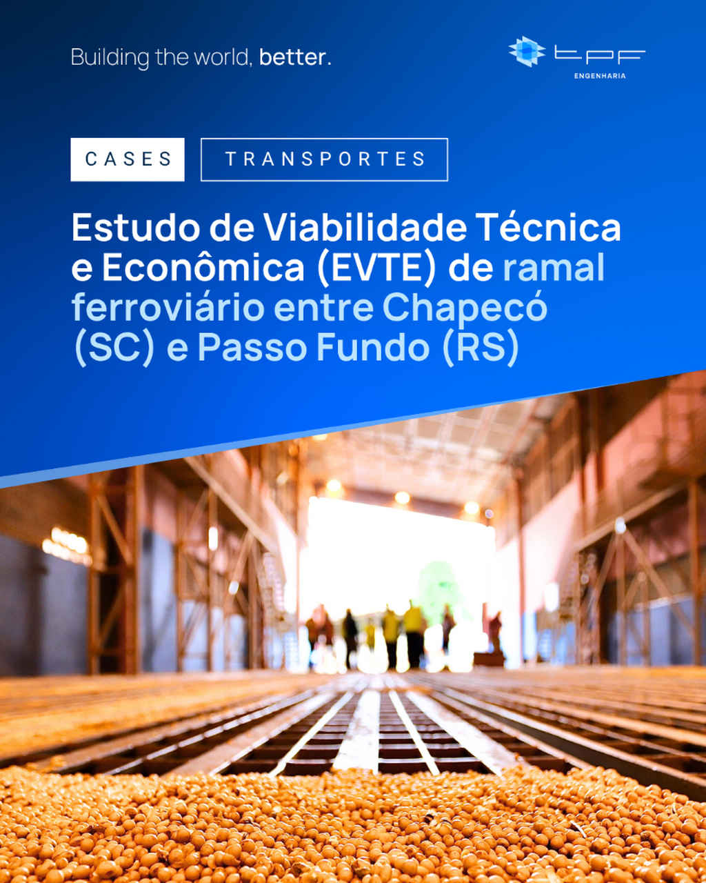 Estudo de Viabilidade T&eacute;cnica e Econ&ocirc;mica (EVTE) de ramal ferrovi&aacute;rio entre Chapec&oacute; (SC) e Passo Fundo (RS)
