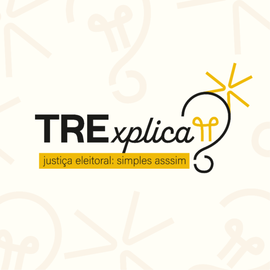 TRE Explica - Justi&ccedil;a Eleitoral, simples assim!