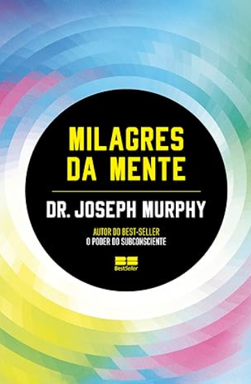 Milagres da mente - Joseph Murphy 