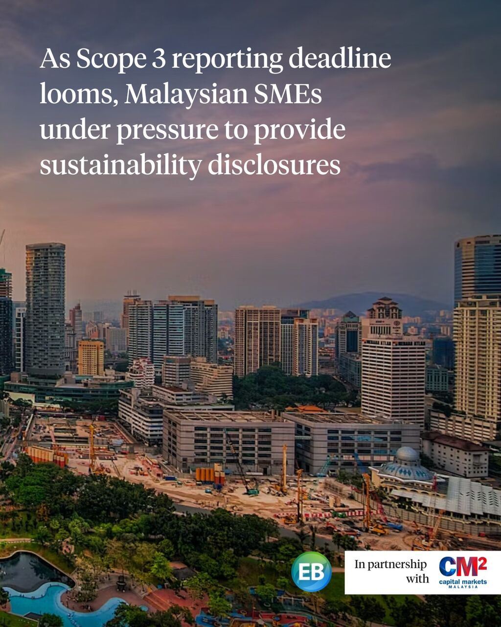 As Scope 3 reporting deadline looms, Malaysian SMEs under pressure to provide sustainability disclosures