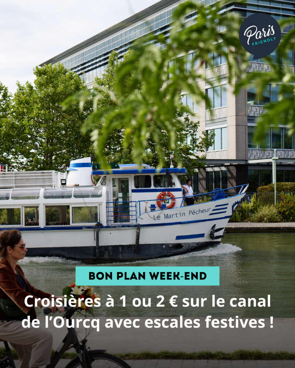Croisi&egrave;res &agrave; 1 ou 2 &euro; sur le canal de l&rsquo;Ourcq avec escales festives !
