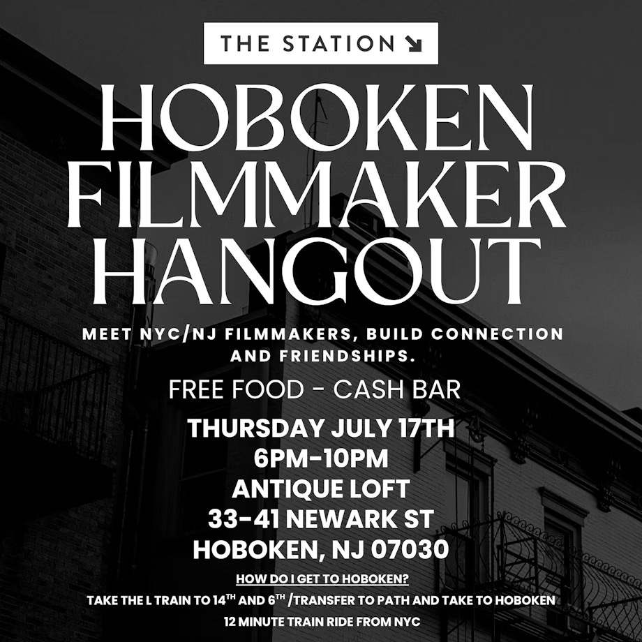 HOBOKEN FILMMAKER HANGOUT 07/17