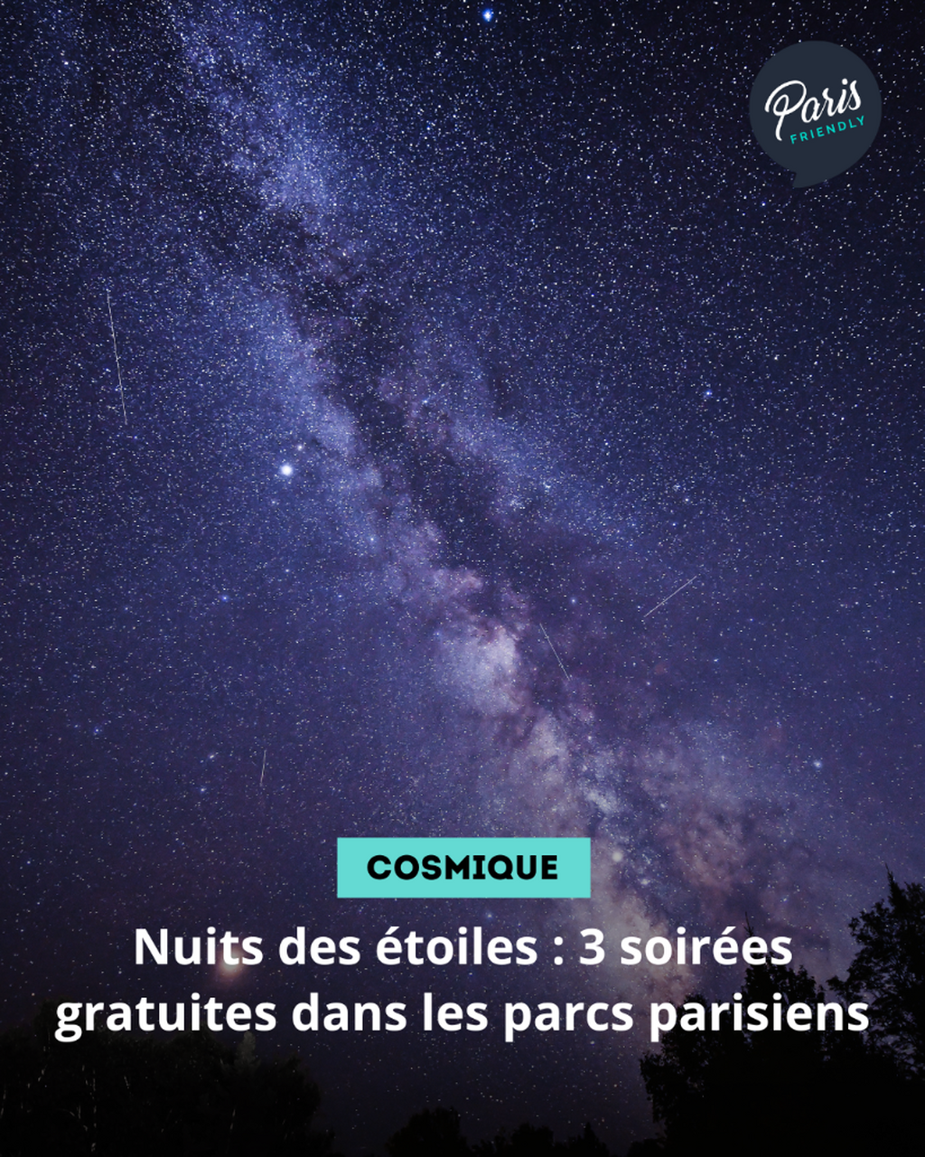 Nuits des &eacute;toiles : 3 soir&eacute;es gratuites dans les parcs parisiens