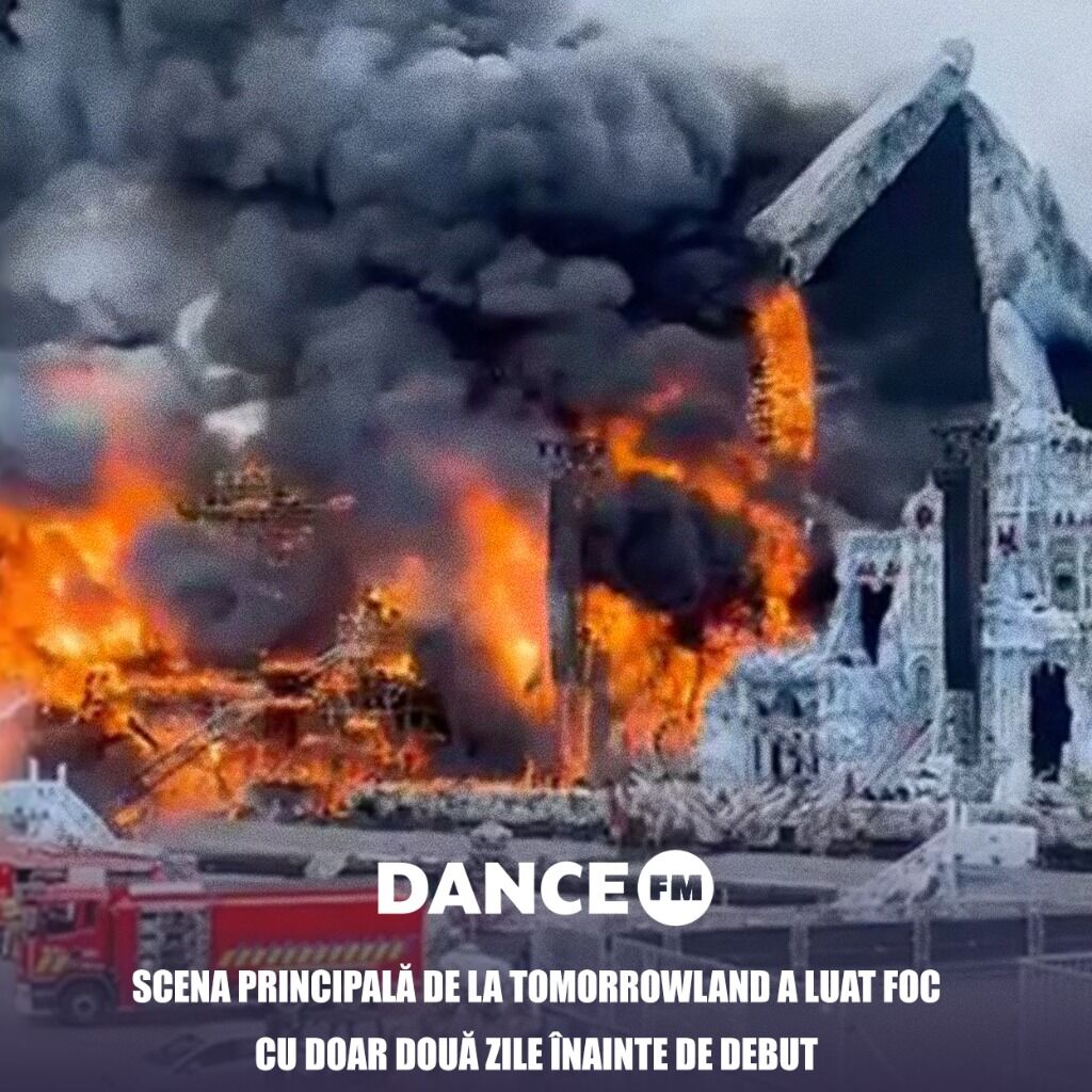 Scena principală de la Tomorrowland a luat foc cu doar două zile &icirc;nainte de debut