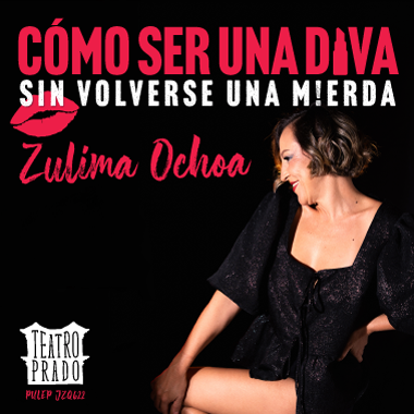 Del 17 al 26 de septiembre: C&oacute;mo ser una diva sin volverse una m!erda 🎟️ Boletas aqu&iacute;