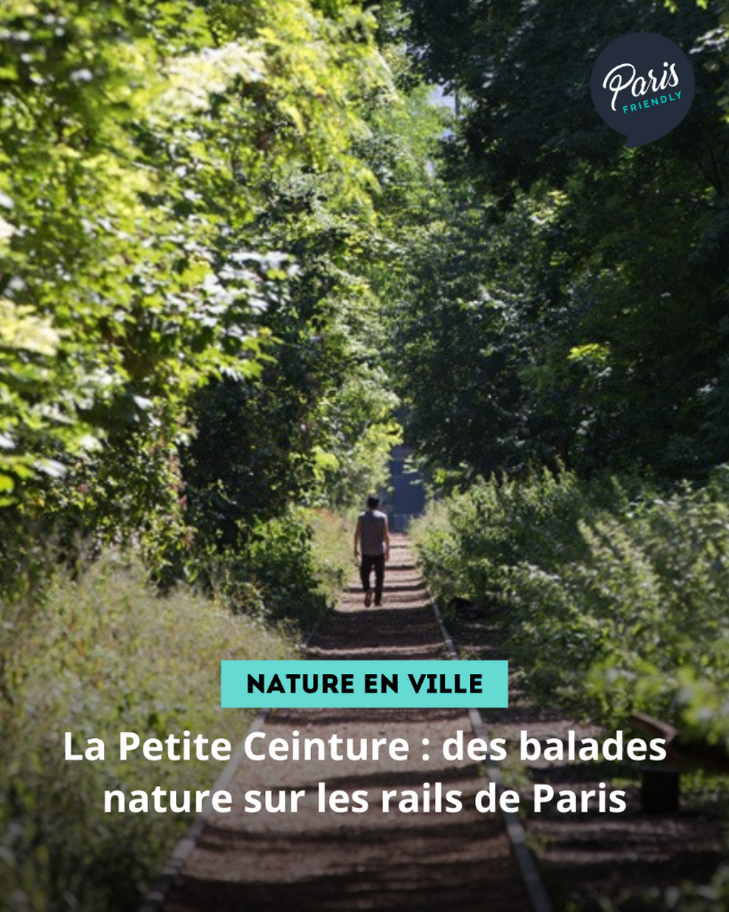 La Petite Ceinture : des balades nature sur les rails de Paris
