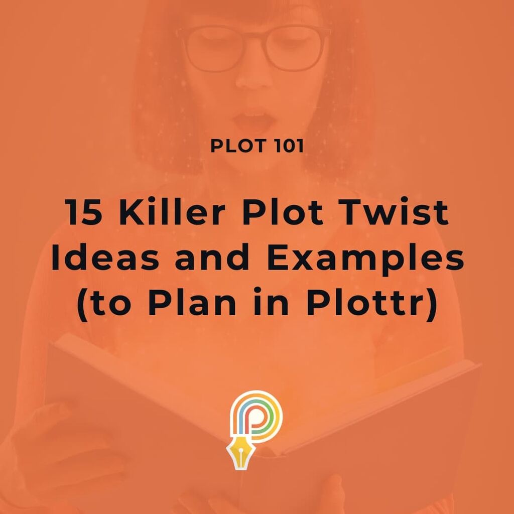 15 Killer Plot Twists Ideas