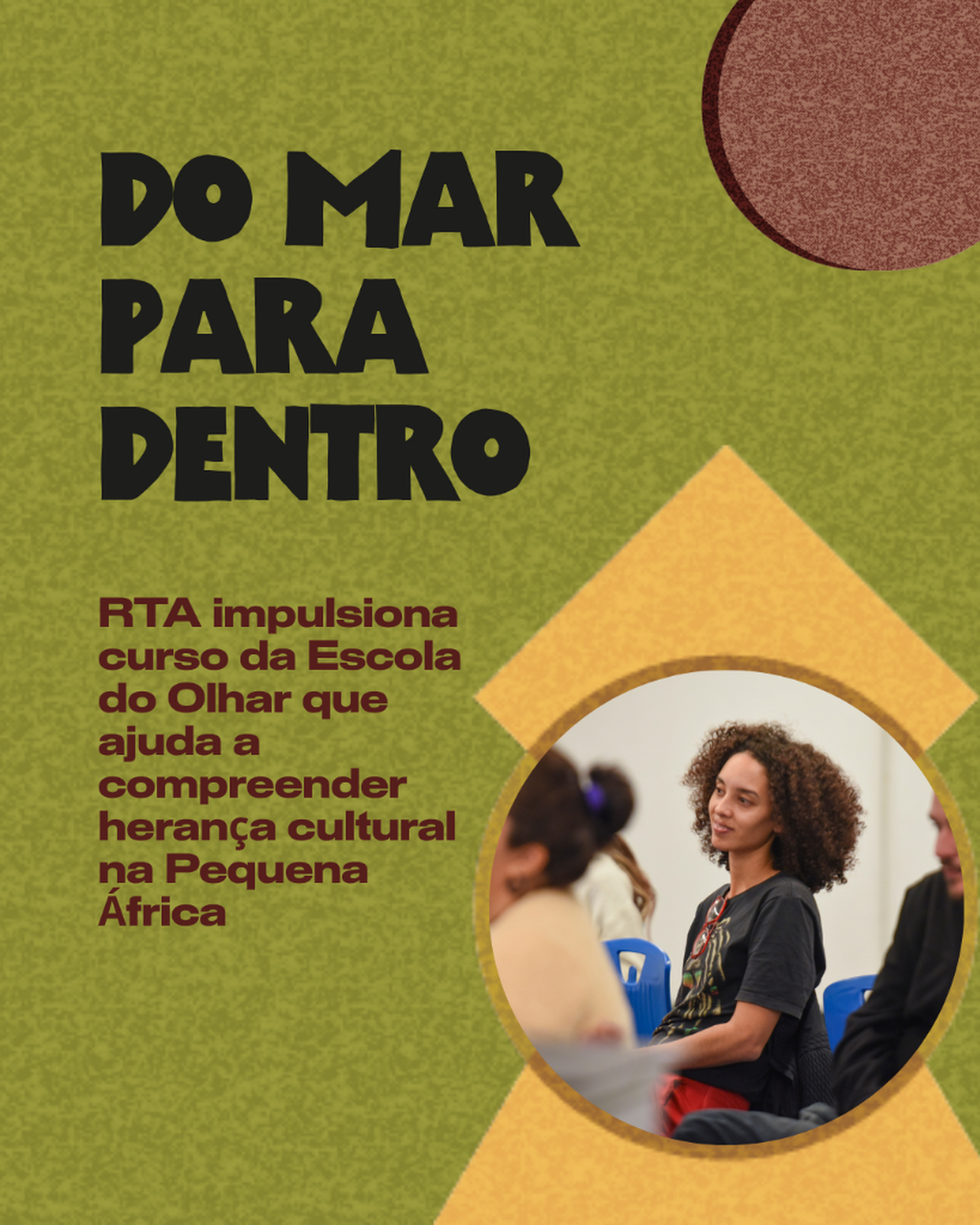 Do MAR para dentro: RTA impulsiona curso da Escola do Olhar que ajuda a compreender heran&ccedil;a cultural na Pequena &Aacute;frica
