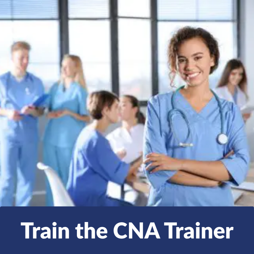 Train the CNA Trainer