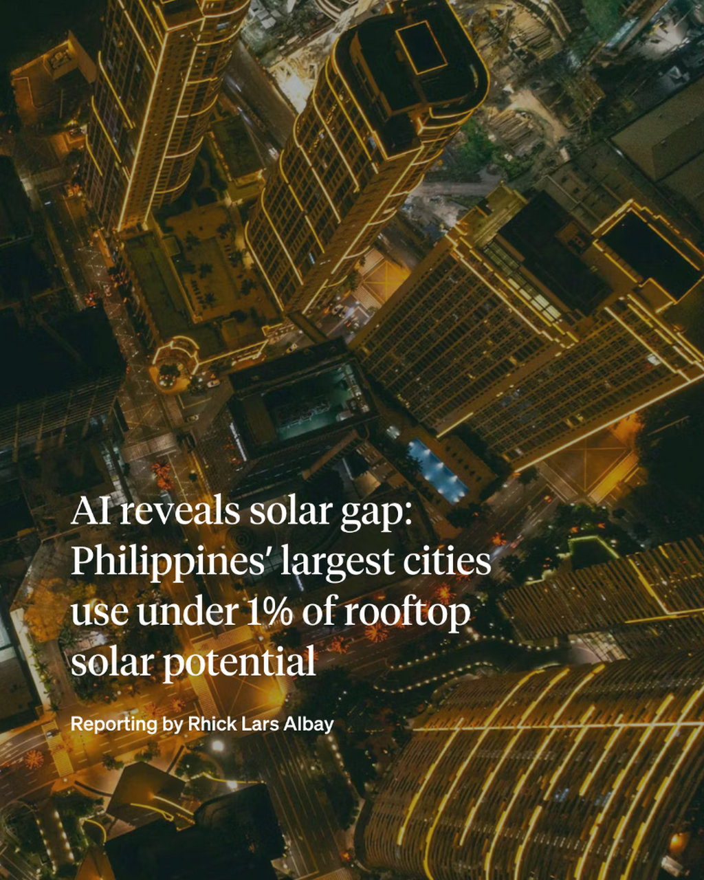 AI reveals solar gap: Philippines&rsquo; largest cities use under 1% of rooftop solar potential