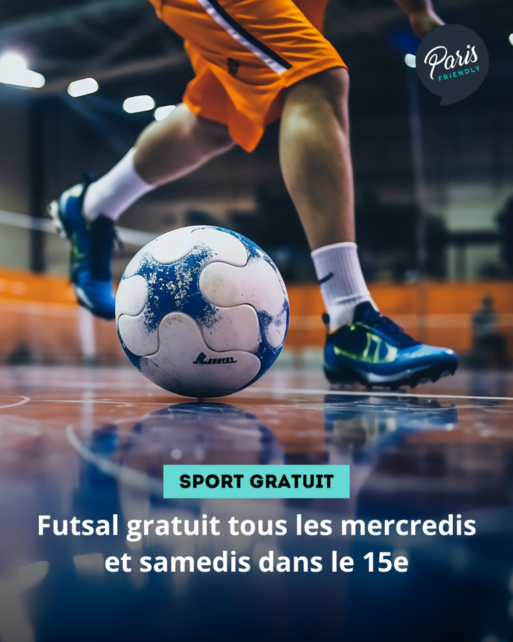 Futsal gratuit tous les mercredis et samedis dans le 15e