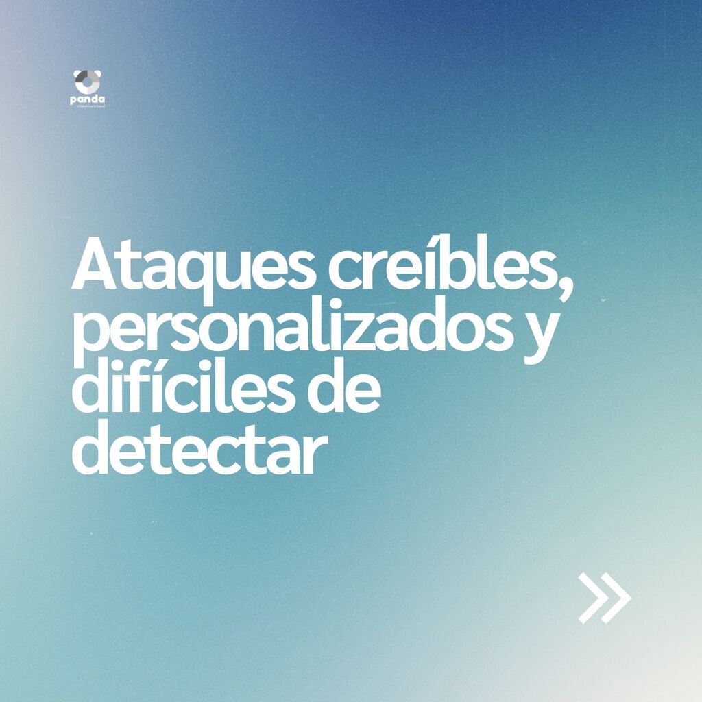 Ataques cre&iacute;bles, personalizados y dif&iacute;ciles de detectar