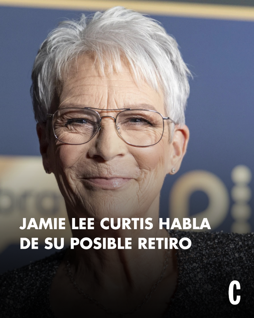 Jamie Lee Curtis habla de su posible retiro de la actuaci&oacute;n por esta emotiva raz&oacute;n