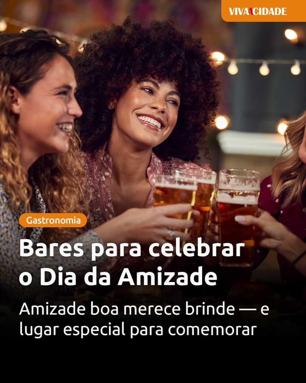 Bares para celebrar o Dia da Amizade