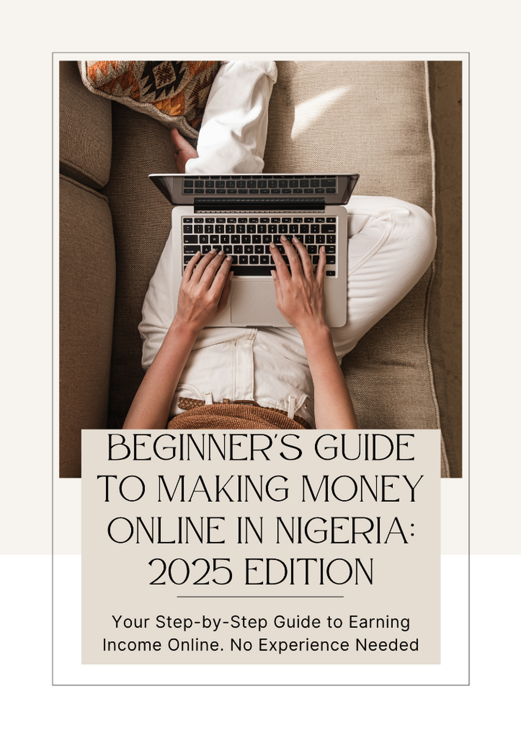 Beginner's Guide to Making Money Online in Nigeria: 2025 Edition