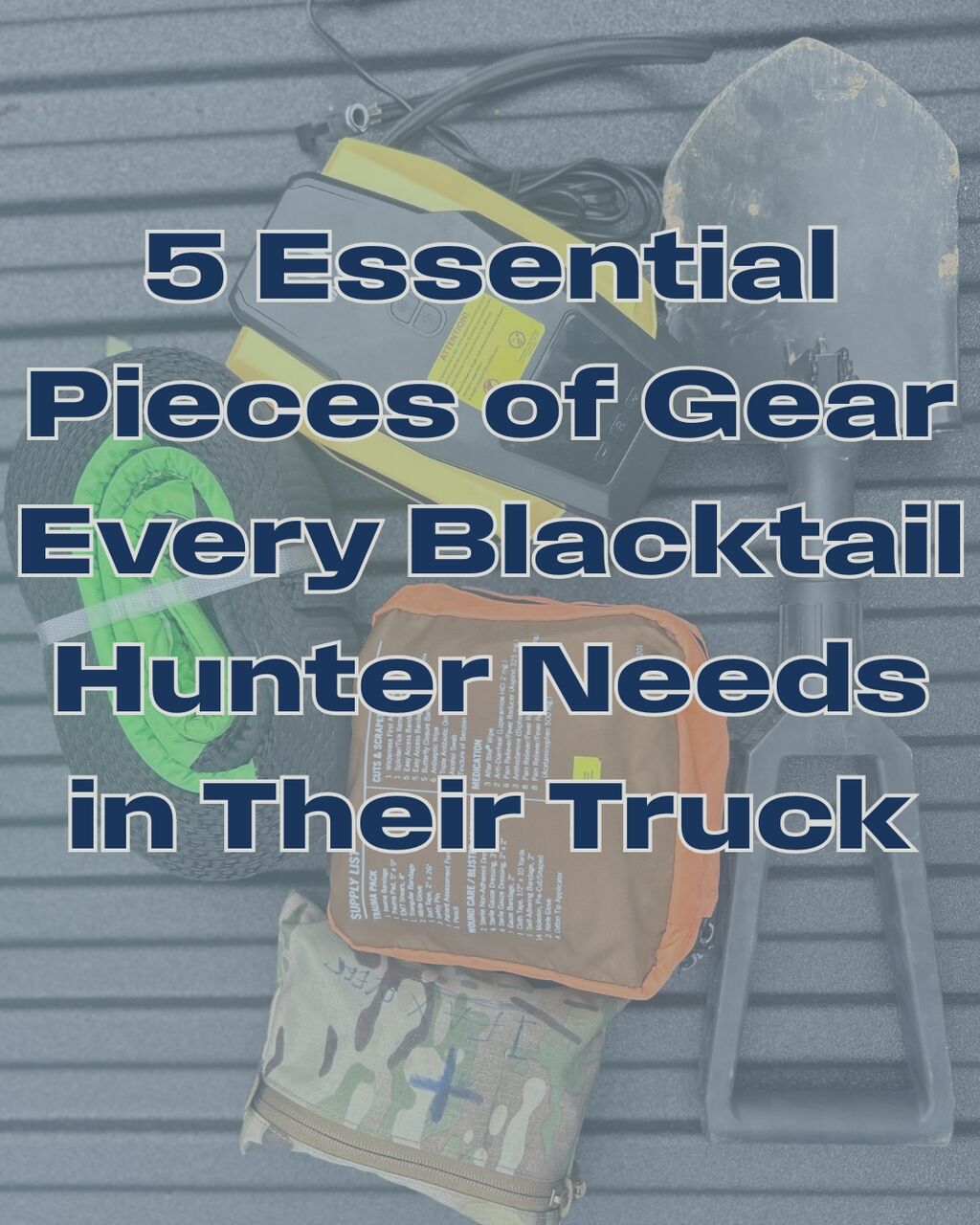 5 Essential Pieces of Gear Every Blacktail Hunter Needs in Their Truck