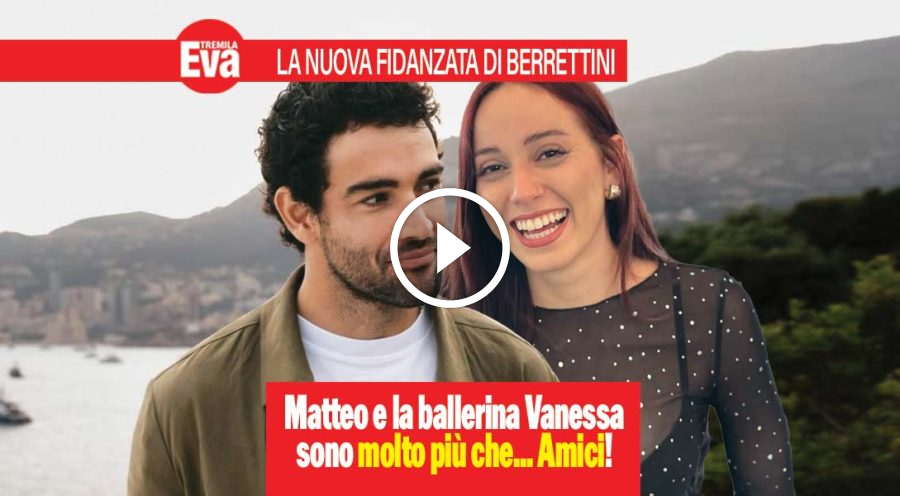 Matteo Berrettini si &egrave; fidanzato con una ballerina di Amici