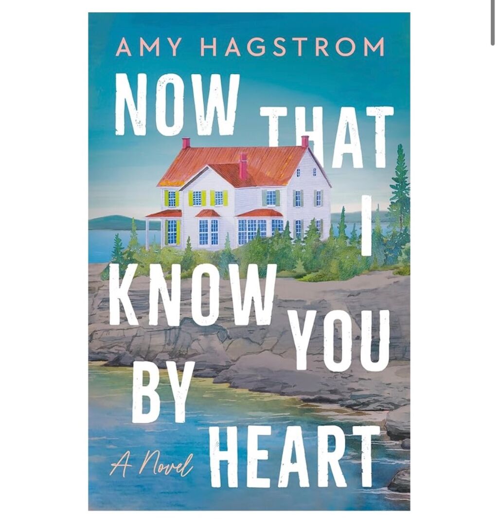 Order NOW THAT I KNOW YOU BY HEART by Amy Hagstrom