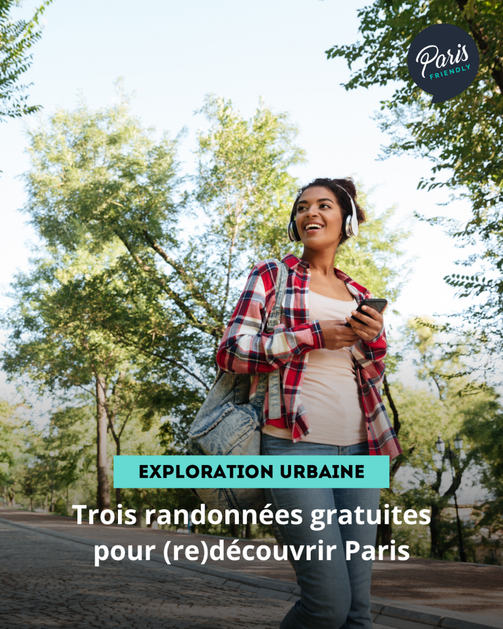 Trois randonn&eacute;es gratuites pour (re)d&eacute;couvrir Paris