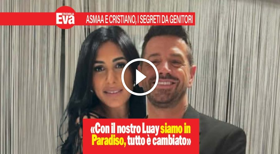 Asmaa e Cristiano di Uomini e Donne, famiglia in Paradiso