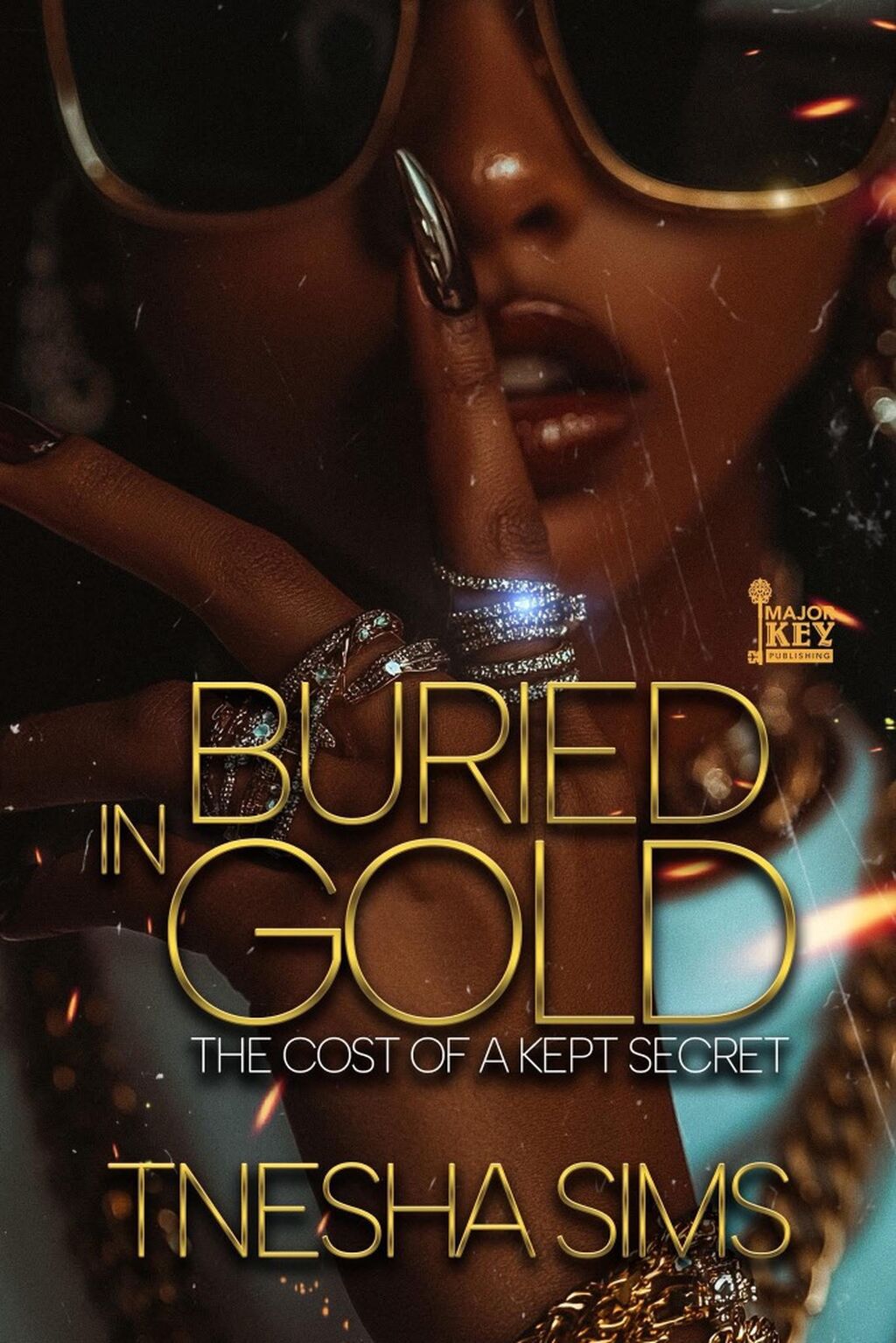Buried In Gold: The Cost of A Kept Secret by TNesha Sims