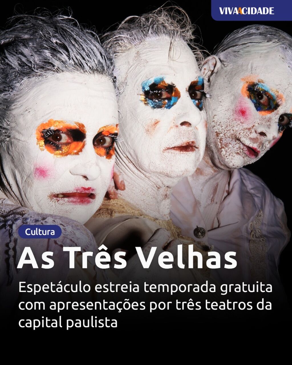 As Tr&ecirc;s Velhas