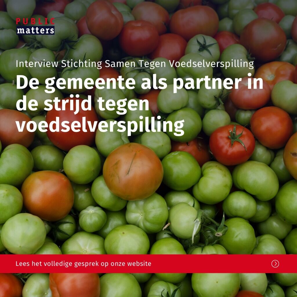Interview Stichting Samen Tegen Voedselverspilling: de gemeente als partner in de strijd tegen voedselverspilling