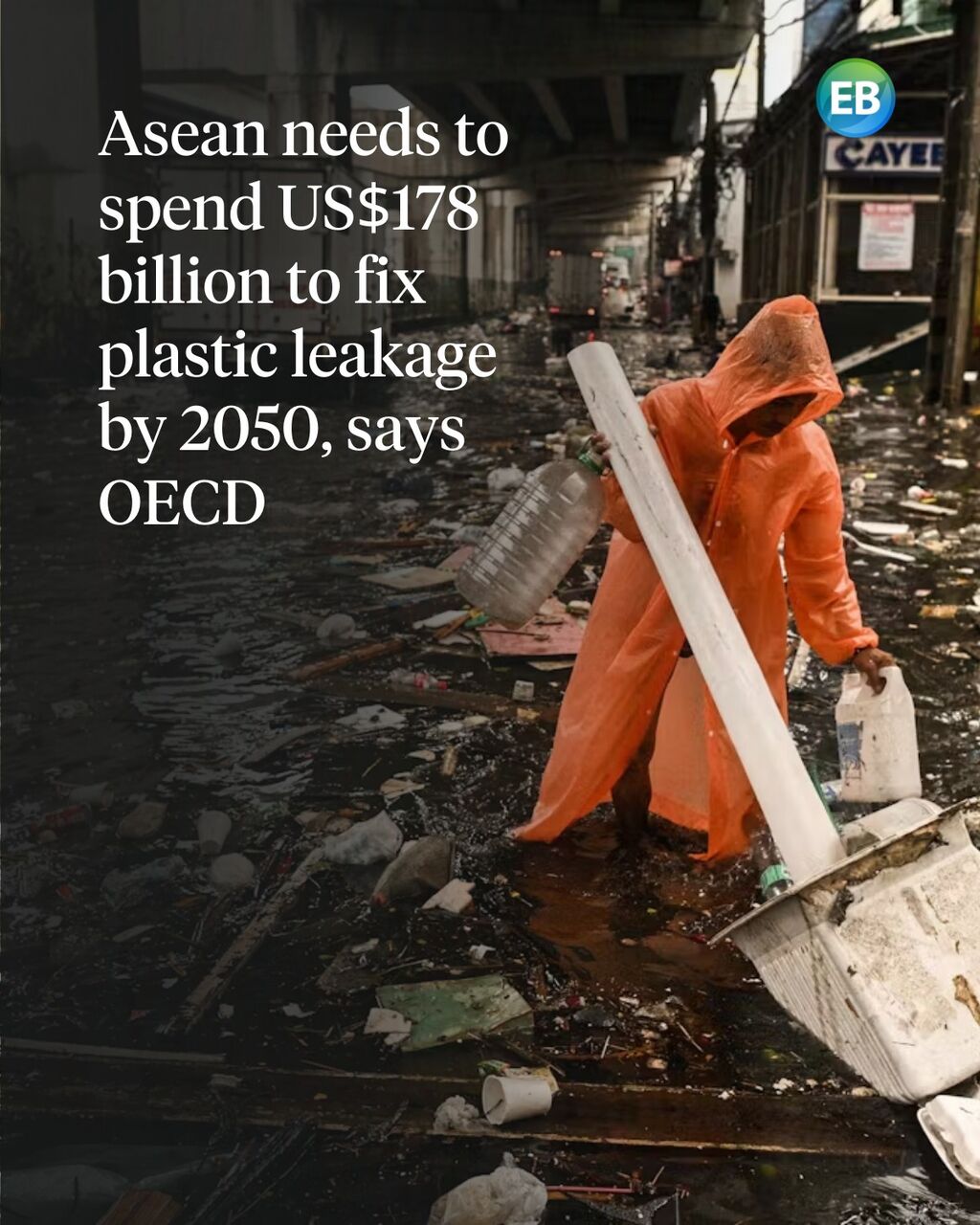 Asean needs to spend US$178 billion to fix plastic leakage by 2050: OECD
