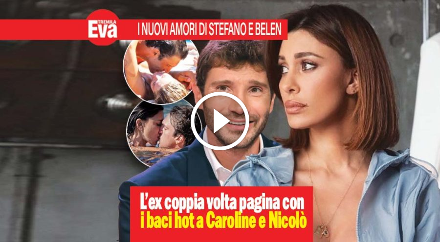 Nuovi amori per Belen e Stefano, baci con Nicol&ograve; e Caroline