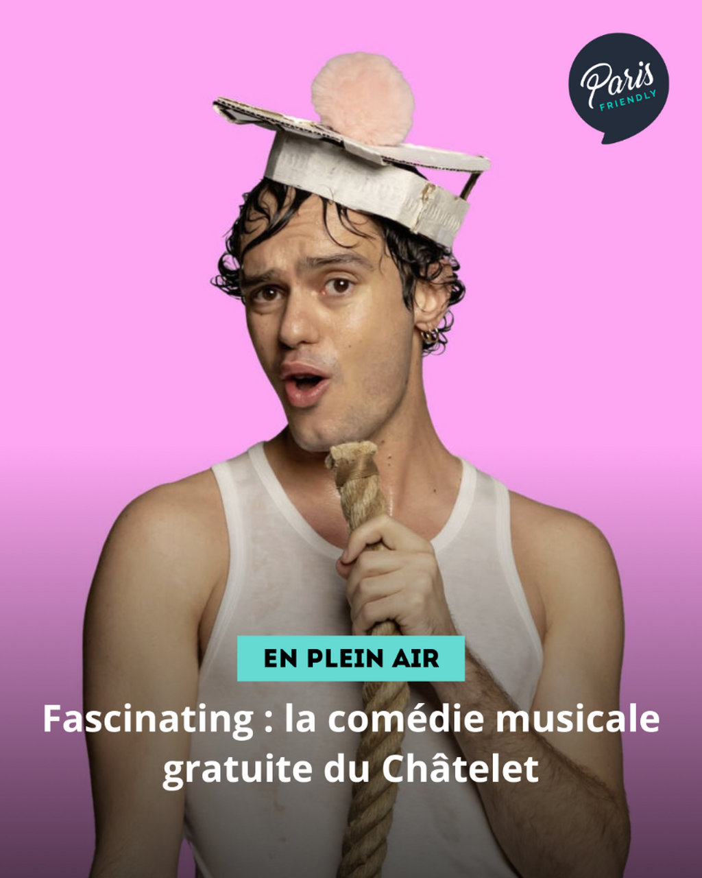 Fascinating : la com&eacute;die musicale gratuite du Ch&acirc;telet