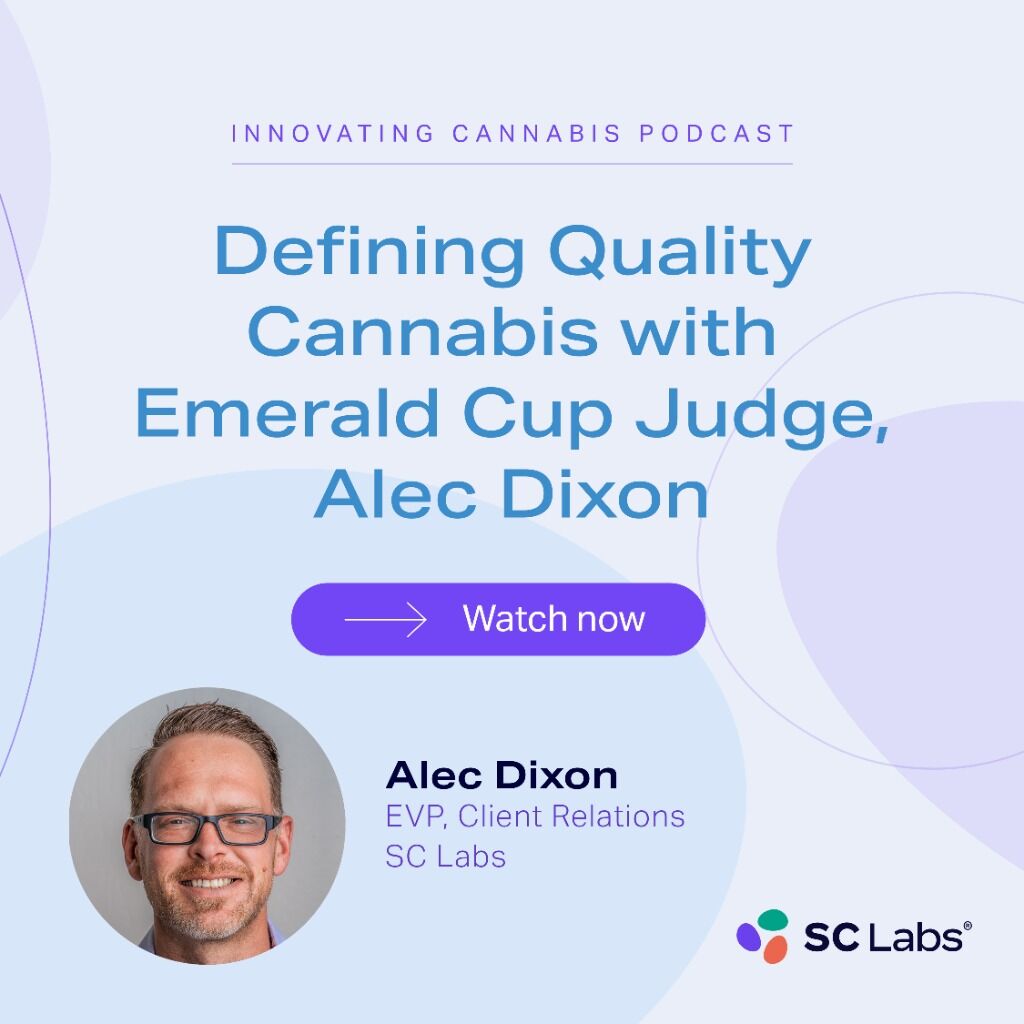Innovating Cannabis Podcast | Defining Quality Cannabis with Emerald Cup Judge Alec Dixon