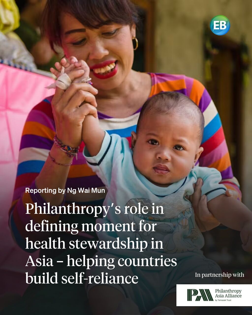 Philanthropy&rsquo;s role in defining moment for health stewardship in Asia &ndash; helping countries build self-reliance