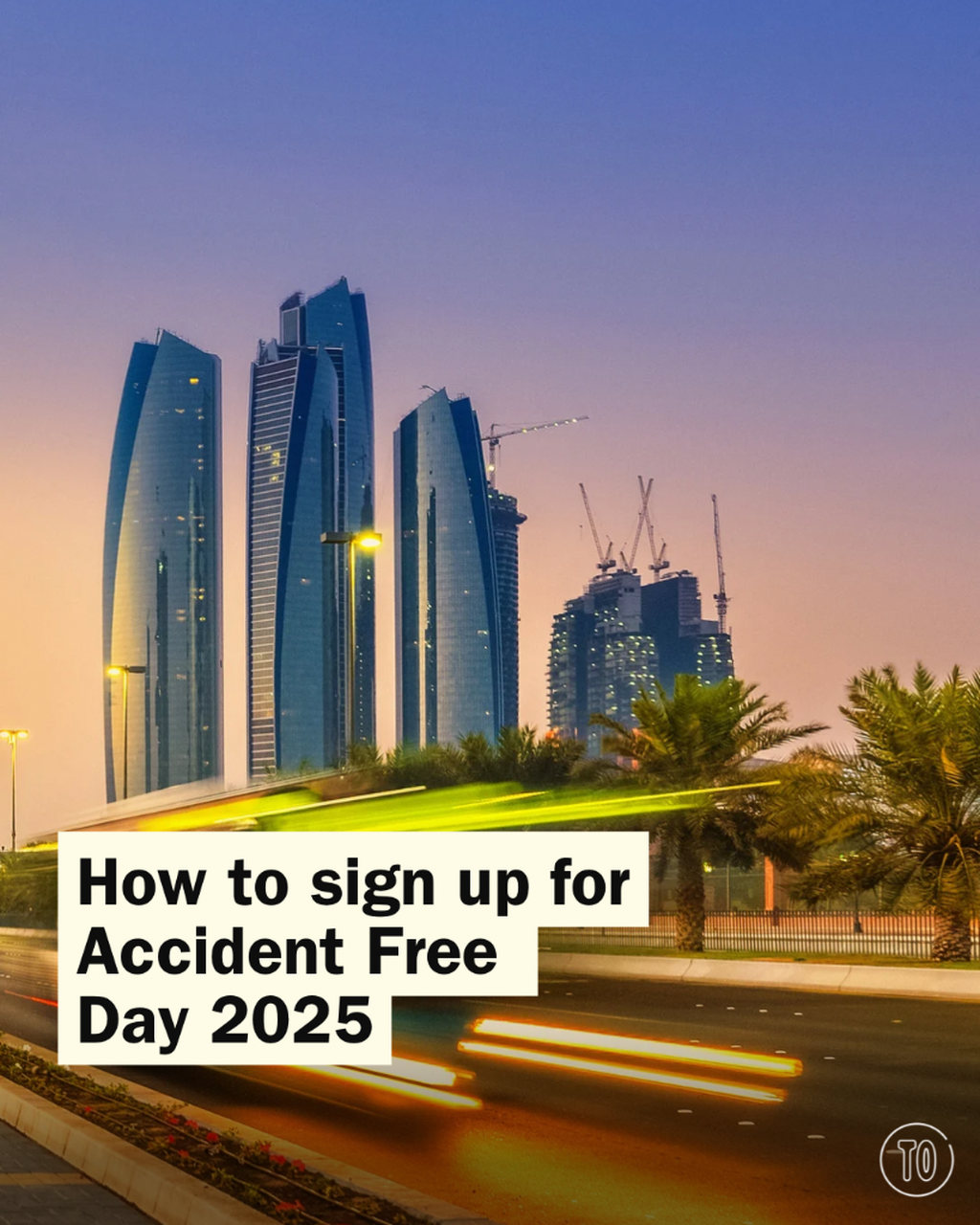 How to sign up for Accident Free Day 2025