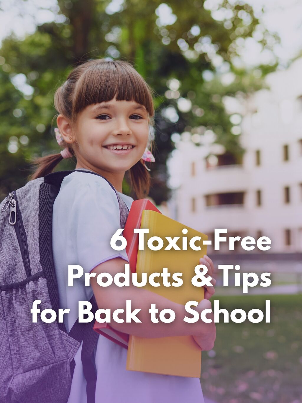 Toxic-Free Back to School 