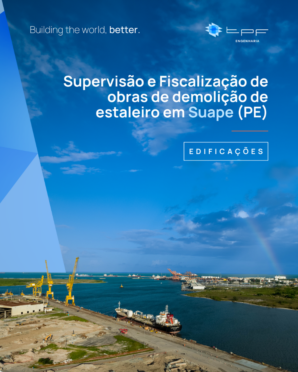 Supervis&atilde;o e Fiscaliza&ccedil;&atilde;o de obras de demoli&ccedil;&atilde;o de estaleiro em Suape (PE)