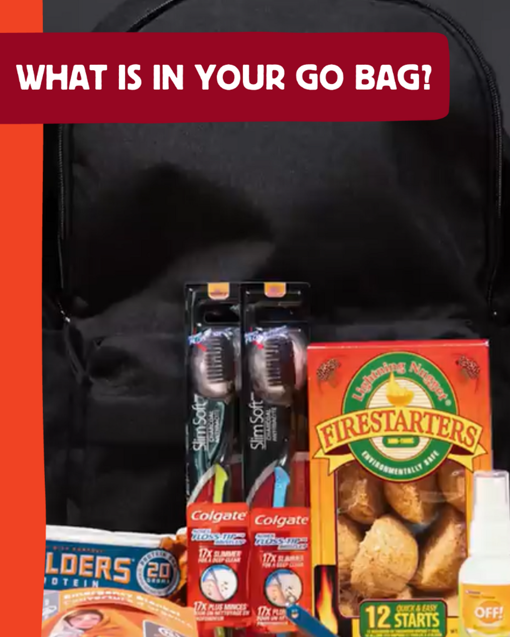 What is in your go bag? 