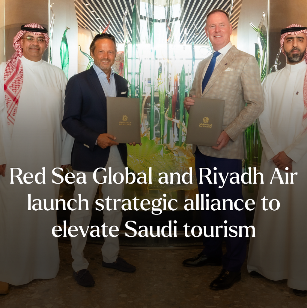 Red Sea Global and Riyadh Air launch strategic alliance to elevate Saudi tourism worldwide
