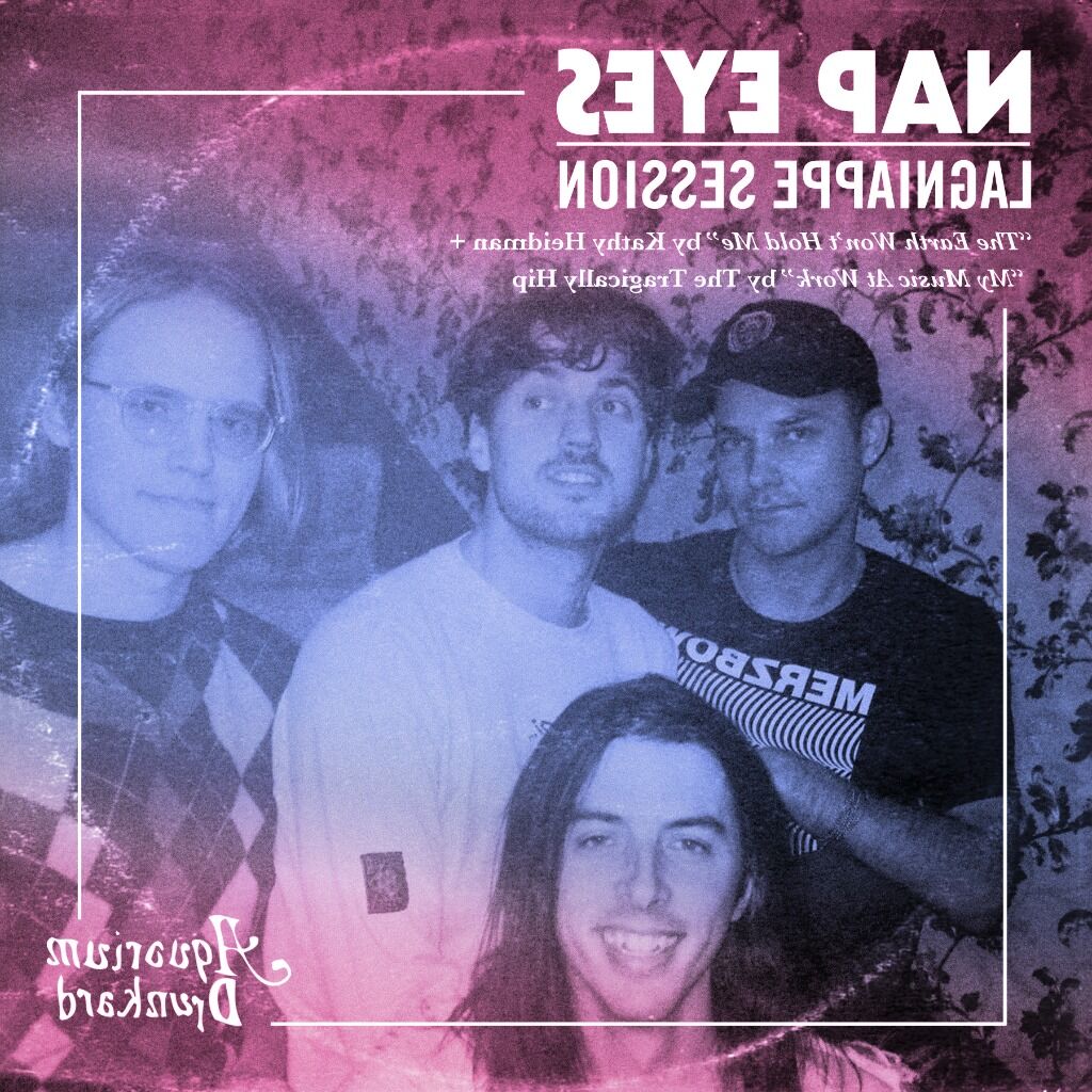 (Buy/Listen): Nap Eyes: Aquarium Drunkard's Lagniappe Session 2025