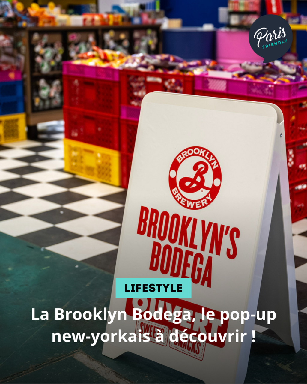 La Brooklyn Bodega, le pop-up new-yorkais &agrave; d&eacute;couvrir !