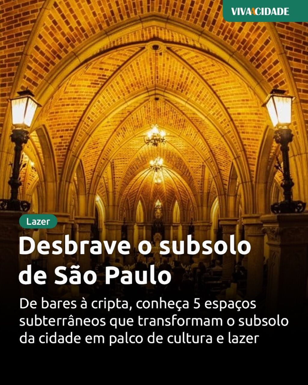 Desbrave o subsolo de S&atilde;o Paulo
