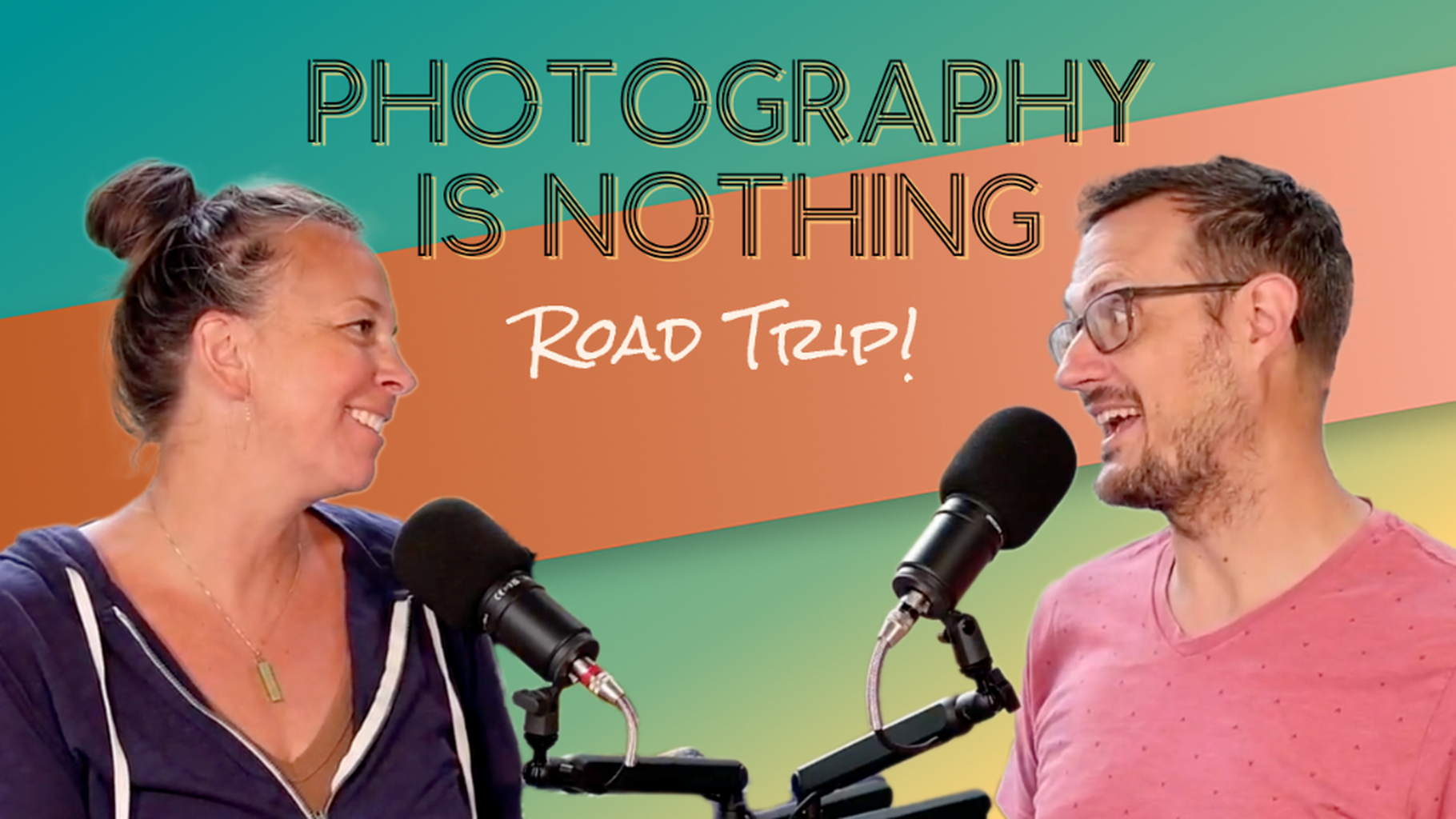 Road Trip! - Photography is Nothing Episode 11