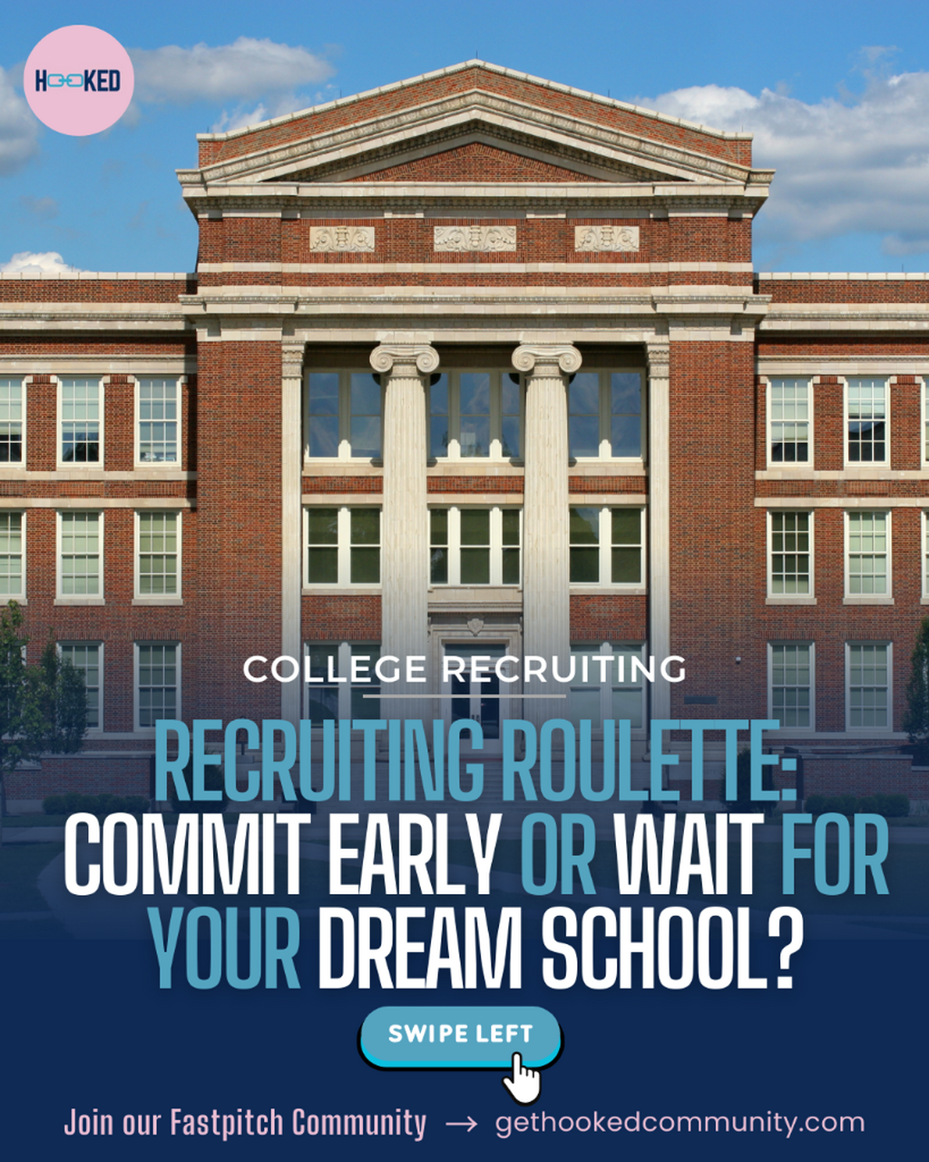 Recruiting Roulette: When to Commit Early vs. Holding Out for Your Dream School