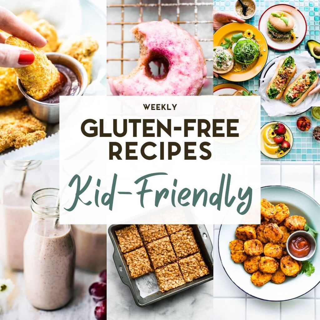 Gluten-Free Kid-Friendly Recipes