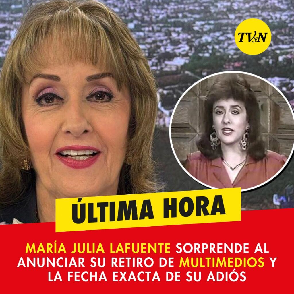 Mar&iacute;a Julia Lafuente sorprende al anunciar su retiro de Multimedios y la fecha exacta de su adi&oacute;s