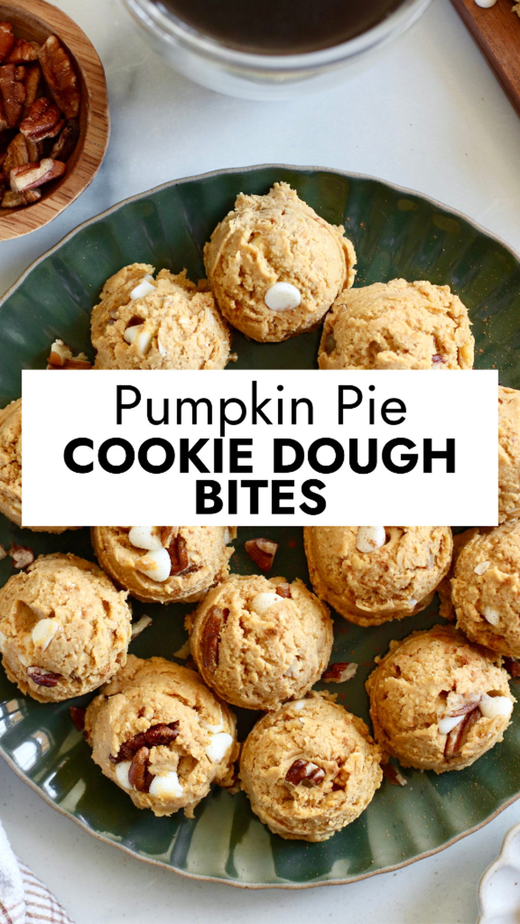 Pumpkin Pie Cookie Dough Bites