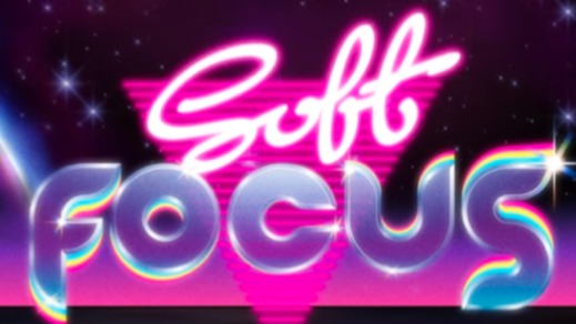Soft Focus