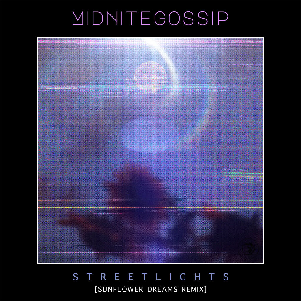 Midnite Gossip - Streetlights (Sunflower Dreams Remix)