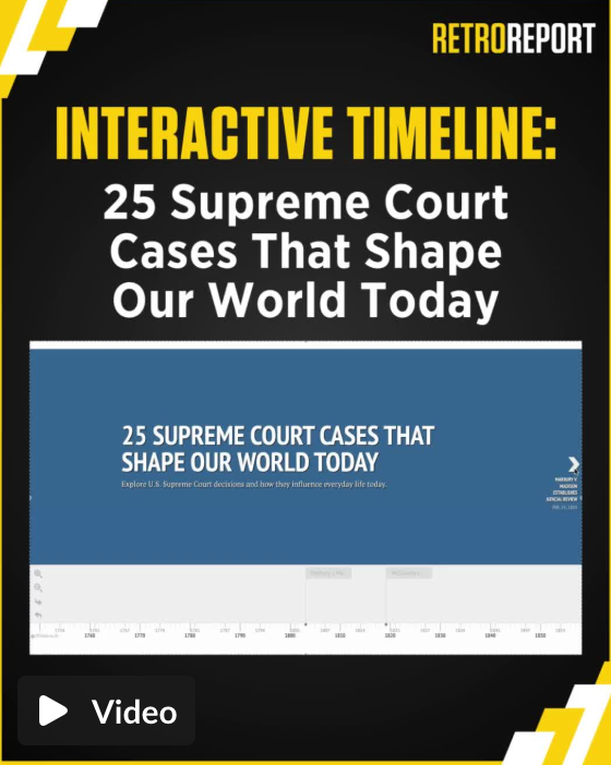 Interactive Timeline: 25 Supreme Court Cases That Shape Our World Today