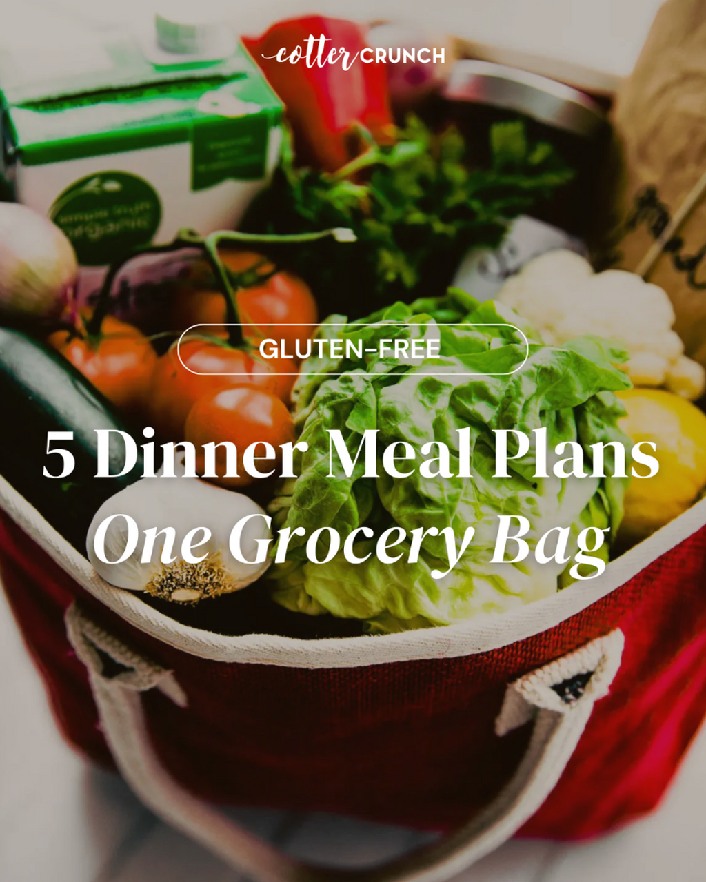 5 Gluten-Free Dinner Meal Plans | Cotter Crunch