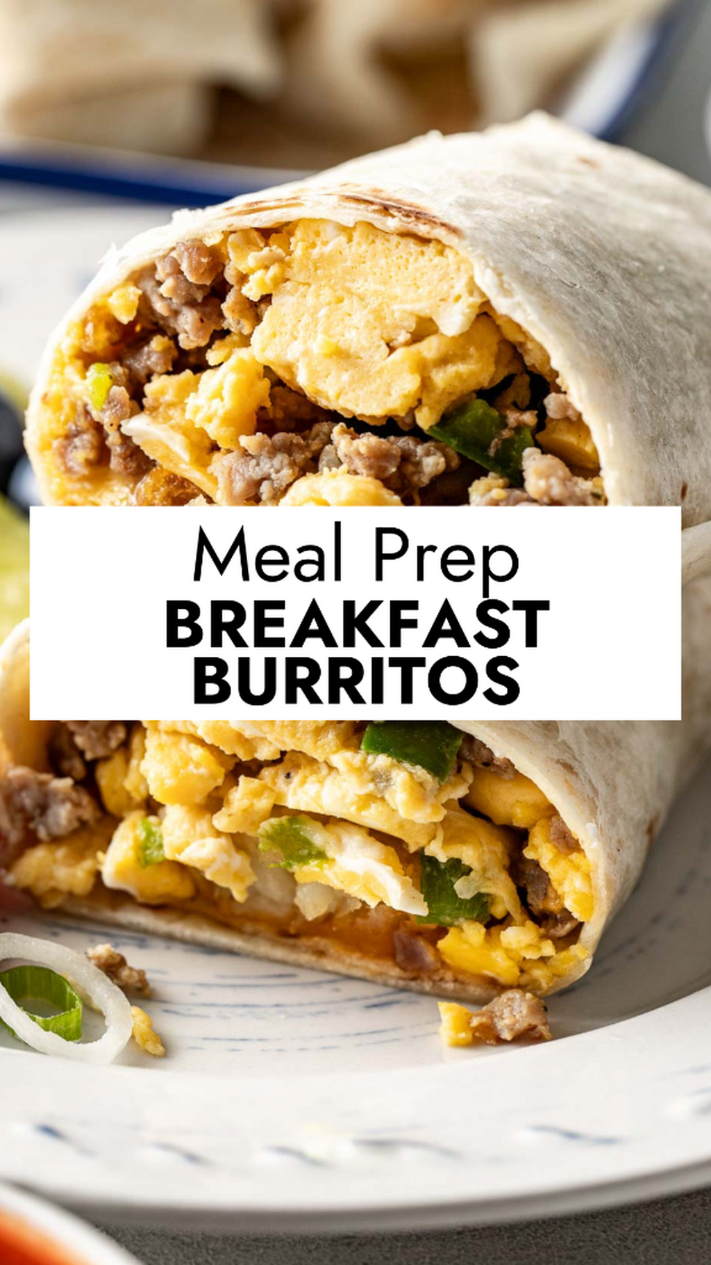 Meal Prep Breakfast Burritos